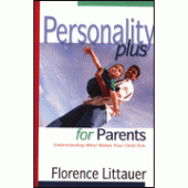 Personality Plus for Parents By Florence Littauer 
